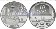 Франция 10 Евро 2015 Военный корабль «Colbert» 